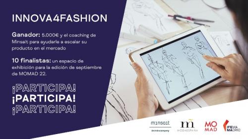 MOMAD, Minsait y Moda España presentan Innova4Fashion, un concurso para la innovación, la digitalización y la sostenibilidad en el sector de la moda